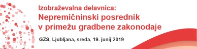 Arhiv: Nepremičninski posrednik v primežu gradbene zakonodaje, izobraževalna delavnica